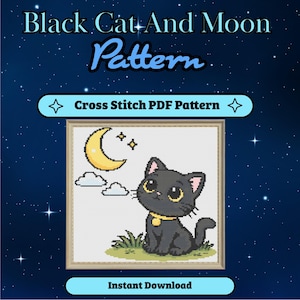 May include: A cross stitch PDF pattern titled Black Cat And Moon Pattern featuring a black cat with large yellow eyes and a yellow collar sitting on green grass under a yellow crescent moon and small clouds, framed in a light wood square frame.