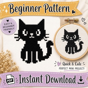May include: A cross-stitch pattern featuring a black cat design. The image includes the text "Beginner Pattern" and "Instant Download". A small cross-stitch hoop with the same cat design is also shown. The design is described as "Easy & Beginner Friendly" and "Quick & Cute".