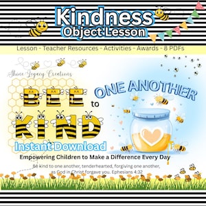 Może przedstawiać: Kolorowa grafika cyfrowa z napisami „Kindness Object Lesson” i „Bee Kind”. Obraz przedstawia pszczoły, słoik miodu i frazę „One Another”. Tekst zachęca do życzliwości i wprowadzania zmian.