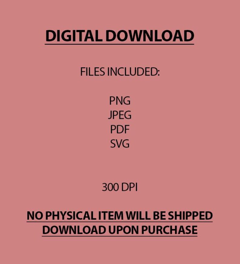 Op de afbeelding: Een digitale downloadafbeelding op een roze achtergrond. De tekst luidt "DIGITALE DOWNLOAD" bovenaan, gevolgd door "BESTANDEN INBEGREPEN:" en geeft de bestandstypen PNG, JPEG, PDF en SVG weer. De afbeelding vermeldt ook "300 DPI" en "ER WORDT GEEN FYSIEK ARTIKEL VERZONDEN DOWNLOAD BIJ AANKOOP."