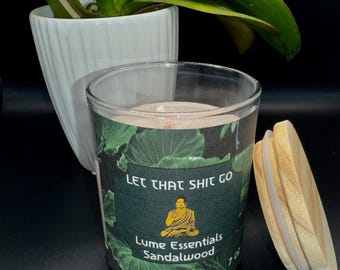 Let That Shit Go — Sandalwood Candle