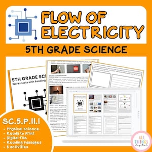 May include: An orange graphic with the text "FLOW OF ELECTRICITY" and "5TH GRADE SCIENCE." The image includes a laptop displaying science worksheets, and text that reads "SC.5.P.II.I" and "Physical science, Ready to print, Digital file, Reading passages, 8 activities."