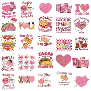 May include: A collection of Valentine's Day-themed graphics featuring pink conchas, hearts, tacos, and coffee cups. Text includes phrases like "I love concha," "Tacos are my Valentine," and "But first, cafecito." The designs are colorful and playful.