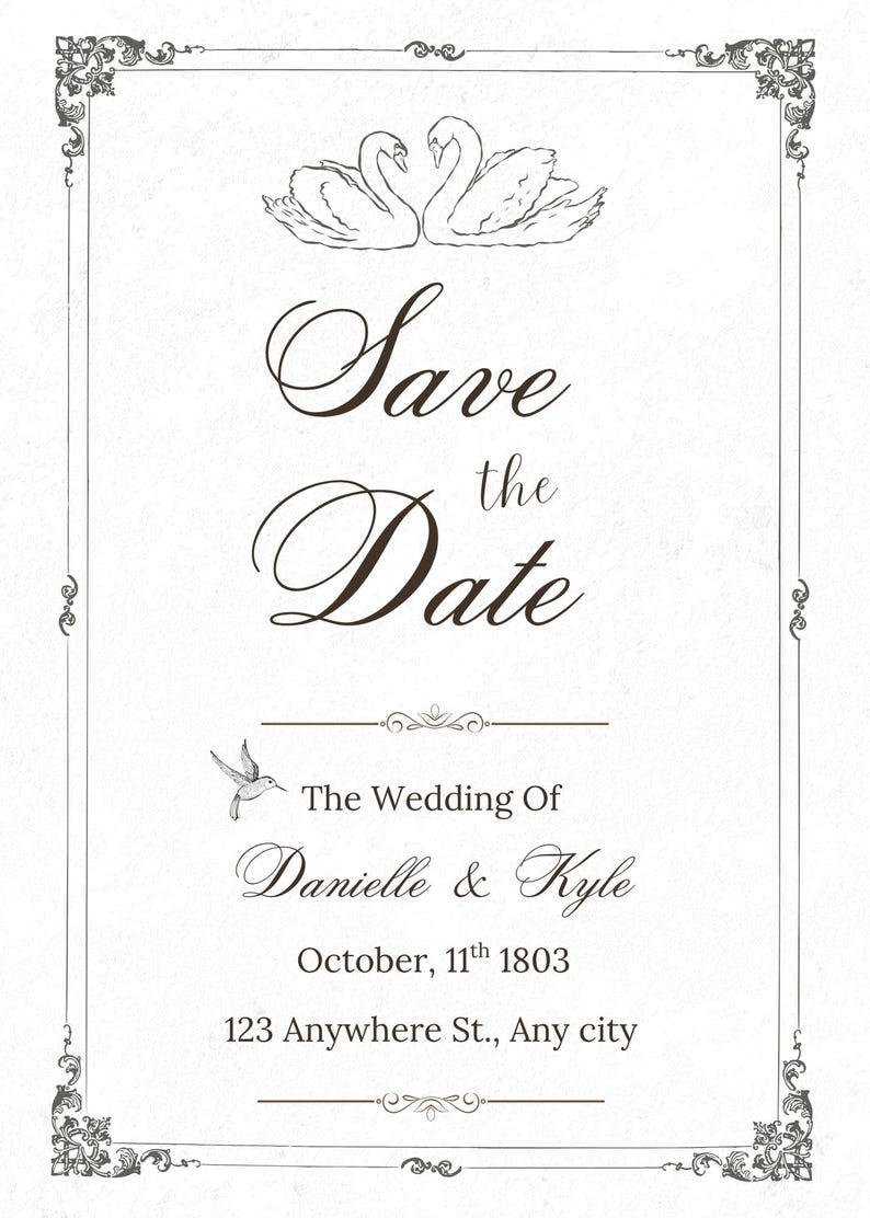 May include: Elegant wedding invitation with a decorative border and two swans at the top. The text "Save the Date" is prominently displayed, followed by wedding details, including names, date, and address.