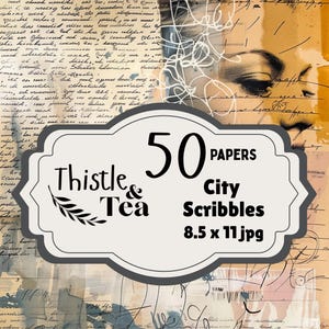 May include: A vintage-style collage with handwritten text, a woman's face, and abstract elements. The image includes a label that reads "50 Papers City Scribbles 8.5 x 11 jpg" and the Thistle & Tea logo.