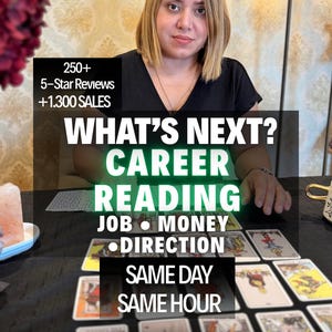 May include: A tarot card reading service featuring a spread of illustrated cards on a black surface. Text overlays read: 250+ 5-Star Reviews, +1.300 SALES, WHAT'S NEXT? CAREER READING, JOB • MONEY • DIRECTION, SAME DAY, SAME HOUR.