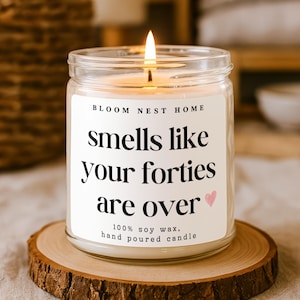 Smells Like Your Forties Are Over Candle, Funny 50th Birthday Gift for Women Men, 1976 Birthday, Turning 50 Gift, Soy Wax