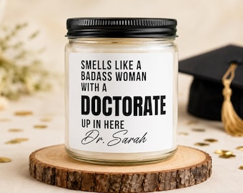Personalized Doctorate Graduation Candle for Her, Funny PhD Graduation Gift, New Doctor Gift, PhD Gift for Her, Dr Name Soy Candle