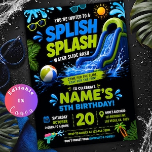 May include: A black party invitation flyer featuring a blue and green inflatable water slide, a beach ball, and sunglasses. The text reads: You're invited to a Splish Splash Water Slide Bash, Come for the slide, stay for the fun, Name's 5th Birthday.
