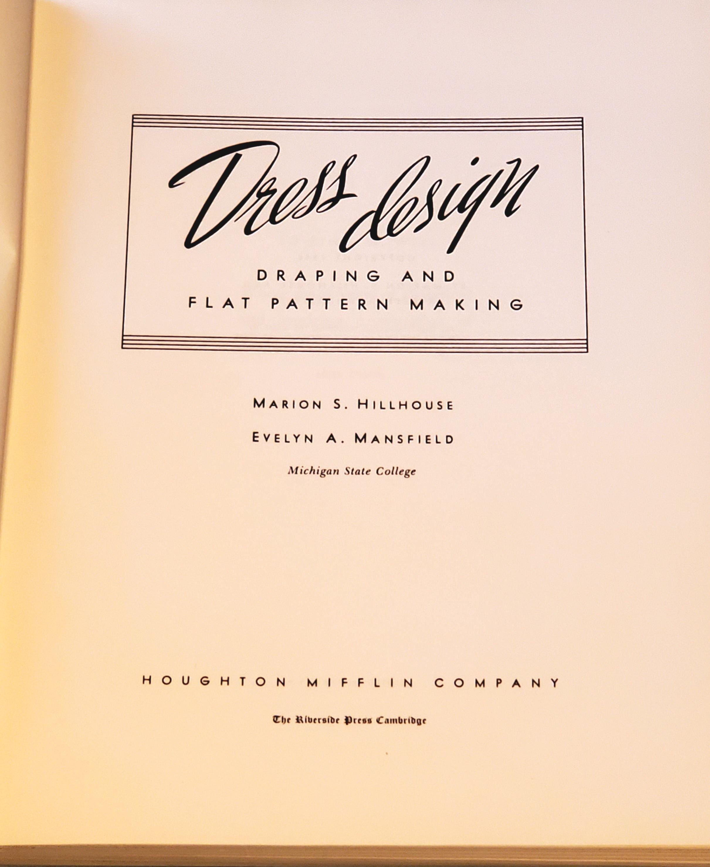 Dress Design Draping And Flat Pattern Making by Hillhouse & Mansfield, 1948, explains the process of designing from master pattern blocks