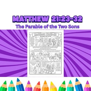 Könnte beinhalten: Eine schwarz-weiße Malvorlage mit dem Titel Matthew 21:23-32 The Parable of the Two Sons. Das Blatt enthält drei Comic-Felder, die biblische Figuren in Gewändern darstellen, mit Sprechblasen, die den entsprechenden Text aus der Schrift enthalten.