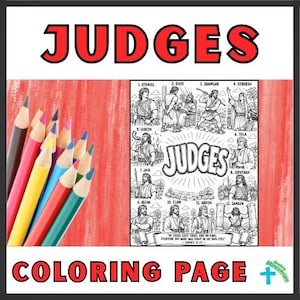 May include: A coloring page titled JUDGES featuring twelve numbered illustrations of biblical figures, with the text In those days Israel had no king; everyone did what was right in his own eyes. A cluster of colored pencils sits to the left.