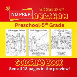 May include: A digital coloring book titled The Story of Abraham for preschool to 5th grade. The red and yellow cover features three black and white line art illustrations depicting biblical scenes, including Abraham leaving home, the covenant, and the test.