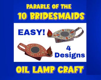 May include: A craft project titled Parable of the 10 Bridesmaids featuring two paper oil lamps with flame cutouts. One lamp is white with colorful geometric patterns, and the other is red with leaf motifs. Text includes EASY! and 4 Designs.