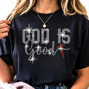 God is Good Rhinestone Shirt with Cross: Sparkly Christian Bling Tee