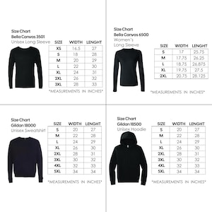 May include: A graphic showing size charts for various unisex and women's long sleeve shirts, sweatshirts, and hoodies. The charts include measurements in inches for sizes XS to 5XL. The text "MEASUREMENTS IN INCHES" is at the bottom of each chart.