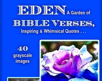 PDF Digital Download of the PICTURES Garden of Eden Bible verses are emailed or by Facebook messenger.