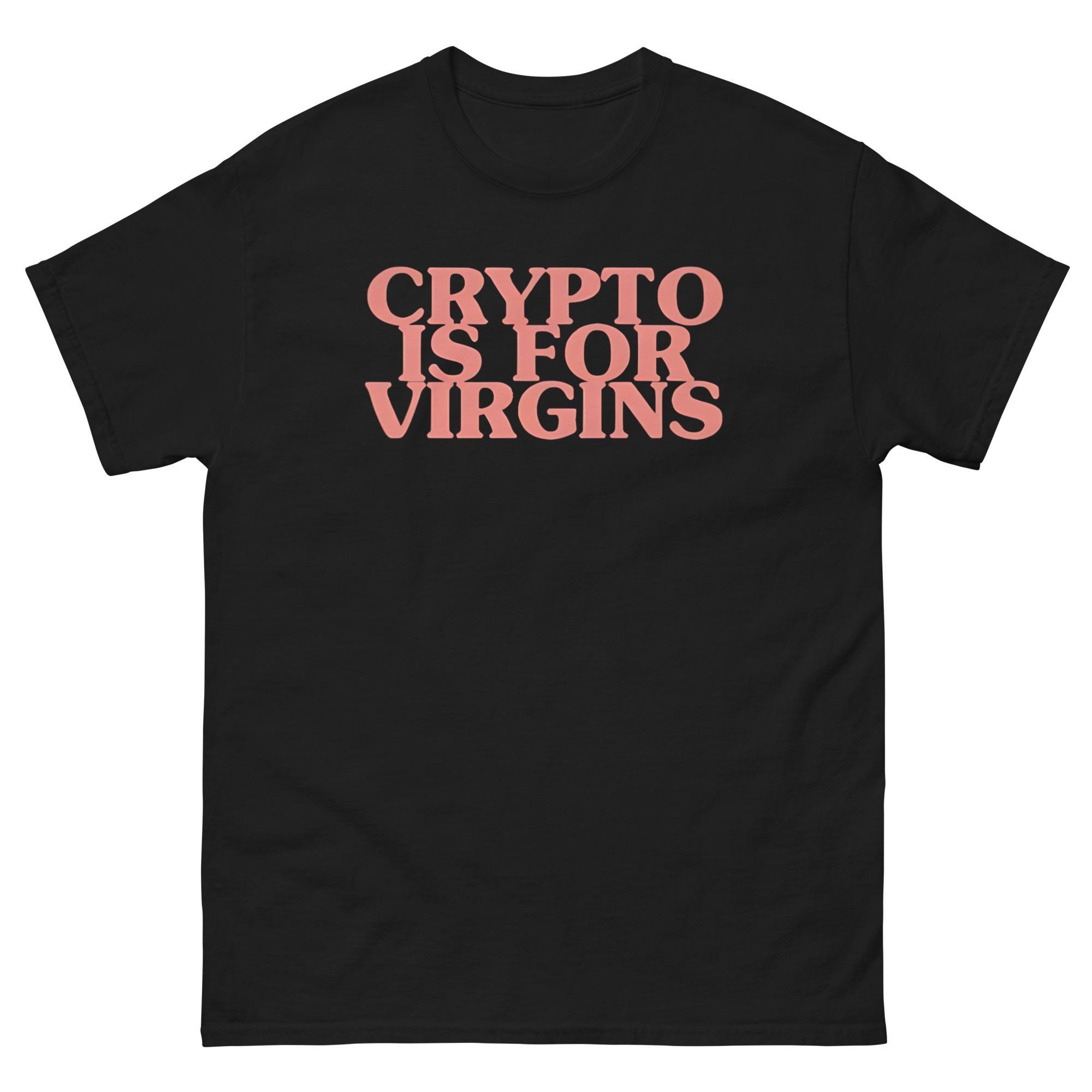 Crypto is for Virgins - Etsy