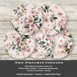 May include: A set of five round coasters with a floral design. The coasters feature a blush pink background with watercolor-style flowers in shades of pink, white, and green. Each coaster is approximately 4 inches in diameter.