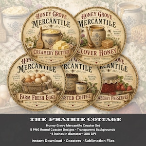 May include: A set of five round coasters featuring vintage-style illustrations for Honey Grove Mercantile, including creamery butter, clover honey, farm fresh eggs, roasted coffee, and strawberry preserves, each with decorative text and imagery.