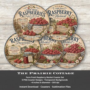May include: A set of five circular coasters featuring illustrations of raspberries in baskets and jars. Each coaster displays text including Farm Fresh Raspberries, Raspberry Harvest, Raspberry Preserves, and Raspberry Market, with floral accents and rustic farm imagery.