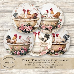 May include: Five round coasters with watercolour images of roosters in bathtubs, adorned with flowers. Each coaster is about 10 cm in diameter, with a vintage farmhouse design. The text on the image says "The Prairie Cottage".