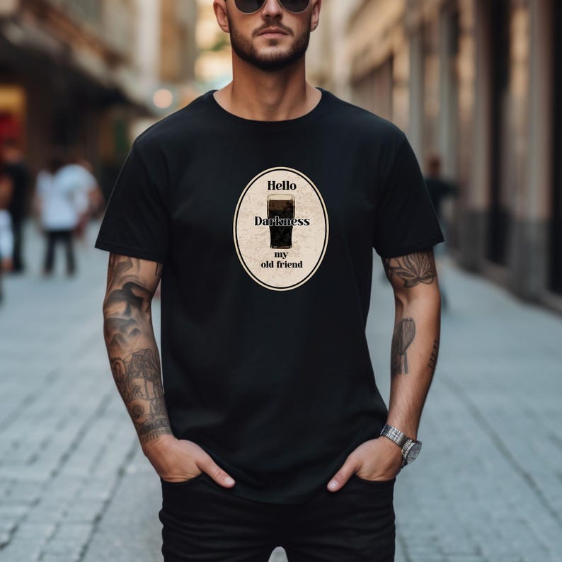 Hello Darkness My Old Friend Guinness Pint T-shirt, Stout Beer Humor, Simon & Garfunkel lyric, Comfort Colors tee. Black