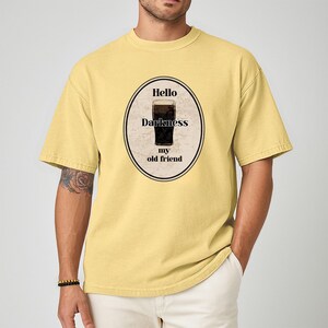 Hello Darkness My Old Friend Guinness Pint T-shirt, Stout Beer Humor, Simon & Garfunkel lyric, Comfort Colors tee. Butter