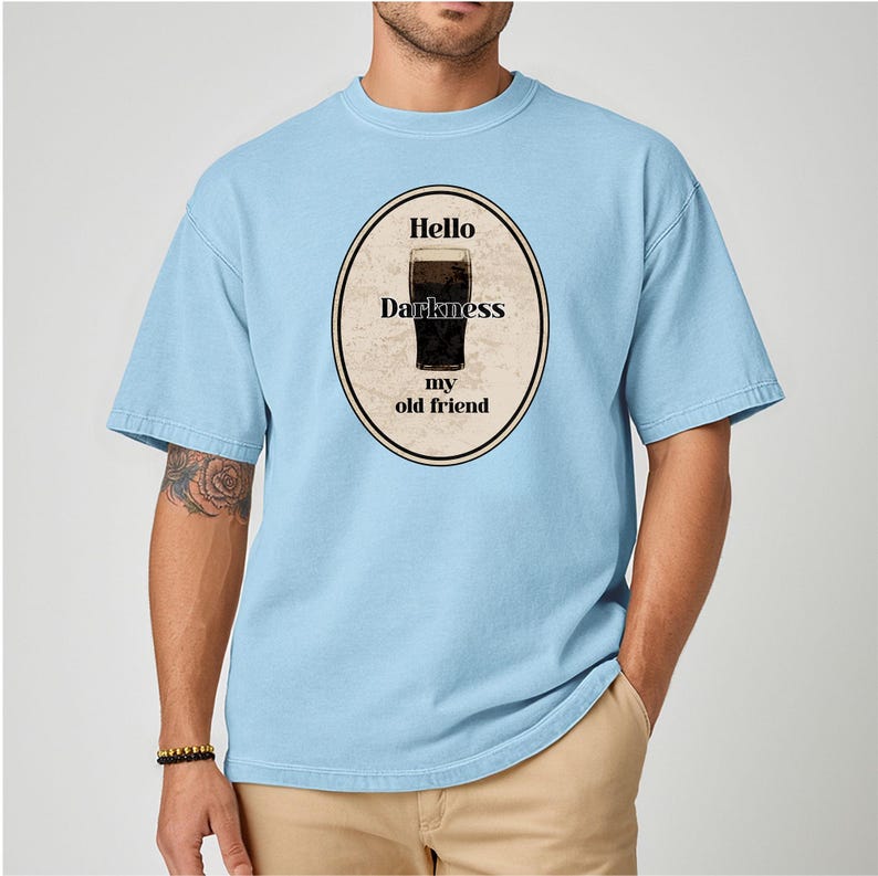 Hello Darkness My Old Friend Guinness Pint T-shirt, Stout Beer Humor, Simon & Garfunkel lyric, Comfort Colors tee. Chambray