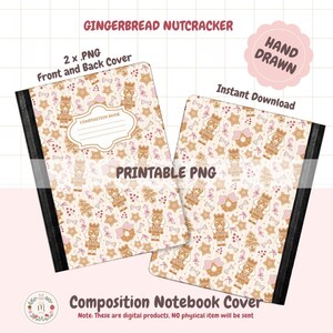 Puede incluir: Dos cubiertas de cuaderno de composición con temática de cascanueces de jengibre. Las cubiertas presentan un patrón repetido de hombres de jengibre, estrellas, lazos y bastones de caramelo sobre un fondo crema. El texto incluye "GINGERBREAD NUTCRACKER", "2 x .PNG", "Front and Back Cover".