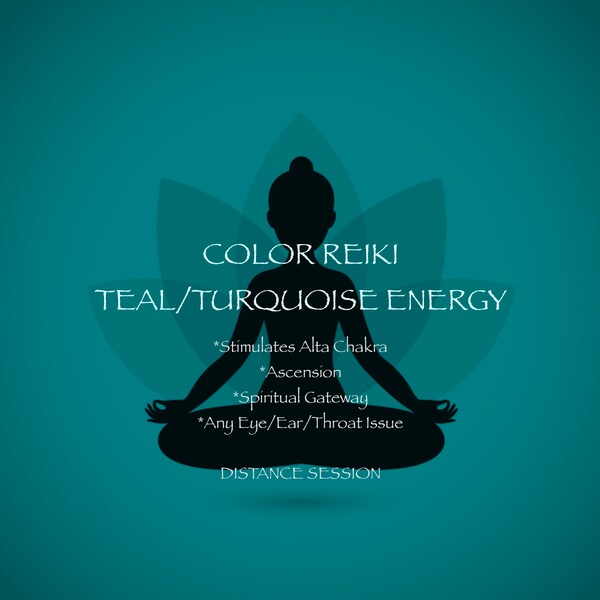 COLOR REIKI Turquoise/Teal Energy Distance Reiki 24 hrs Alta Chakra Ignite Kundalini Ascension Eyes Ears. Color Healing pdfs for download