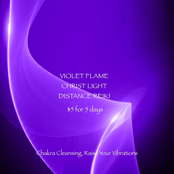 VIOLET FLAME Christ Light  Reiki High Vibration Distance Session 5 for 5 Days Breaks Difficult Patterns, pdf with Violet Flame Invocation