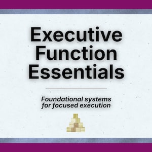 Executive Function Toolkit | Execution Support System | Focus & Follow-Through Framework | Workload Control Guide