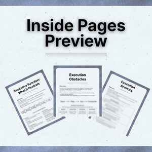 Op de afbeelding: Voorbeeld van binnenpagina's met de titel "Inside Pages Preview" in vette zwarte letters. Er worden drie documenten weergegeven, elk met een titel: "Executive Function: What it Controls", "Execution Obstacles" en "Execution Anchors".