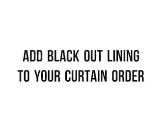 Add Blackout Lining to Curtain Order - Choose Size