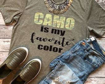 Camo Is My Favorite Color