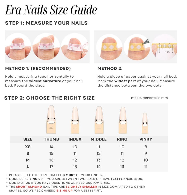 May include: An Era Nails Size Guide with instructions on how to measure nails for false nail application. The guide includes two methods for measuring, along with a size chart in millimeters for thumb, index, middle, ring, and pinky fingers.