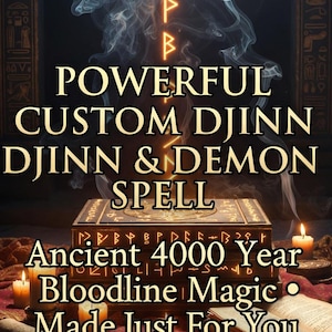 Könnte beinhalten: Ein Bild mit dem Text "POWERFUL CUSTOM DJINN DJINN & DEMON SPELL". Der Text "Ancient 4000 Year Bloodline Magic Made Just For You" ist ebenfalls enthalten. Mystisches Thema mit Kerzen und einer Schatzkiste.