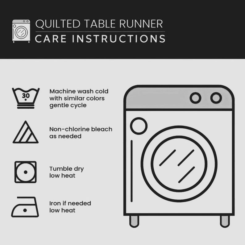 May include: A graphic with care instructions for a quilted table runner. The image includes a washing machine illustration and symbols for machine washing at 30 degrees, non-chlorine bleach, tumble drying on low heat, and ironing on low heat.