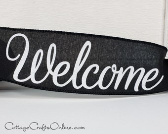 Wired Ribbon, TEN YARD ROLL, 2.5", Welcome Script Black Linen Look, "Welcome Black" Spring, Summer, Fall, Christmas Wire Edged Ribbon