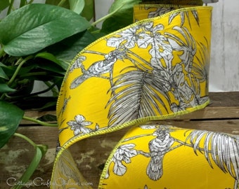 d. Stevens Wired Ribbon, 4"  wide, Yellow Graphic Floral Bird and Garden Print, TEN YARD ROLL ~ Tropical ~  Spring Summer Wire Edged