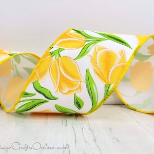 Yellow Tulips Wired Ribbon, 2.5 wide, TEN YARD ROLL Charlene 40 Floral Spring, Summer Flower Wire Edged Ribbon image 1