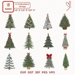 May include: A digital collection of 12 embroidery designs featuring various Christmas tree illustrations in green, red, and gold. The text includes 6 SIZES, 1.5" 2" 2.5" 3" 3.5" 4", and file formats EXP, DST, JEF, PES, VP3 for machine embroidery projects.