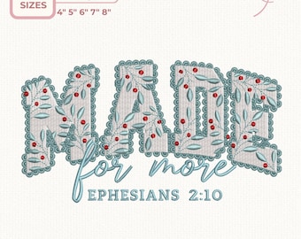 Made for More Ephesians 2:10 Embroidery Design, Christian Faith Quote Embroidery File, Floral Bible Verse Digital Pattern, Instant Download