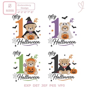 Puede incluir: Cuatro diseños de bordado con osos de peluche en disfraces de Halloween con calabazas, murciélagos, telarañas y estrellas. Cada diseño incluye el texto My 1st Halloween. El texto 5 SIZES 4" 5" 6" 7" 8" y formatos EXP DST JEF PES VP3 son visibles.