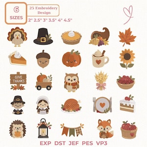 May include: A collection of 25 autumn-themed embroidery designs featuring a turkey, pilgrim hats, pumpkin pie, cornucopia, maple leaf, acorn, pumpkin, mug, sunflower, sign with text GIVE THANKS, wagon, owl, wheat, berries, characters, turkey, plate, cake, hedgehog, lantern, bunting, and fox.