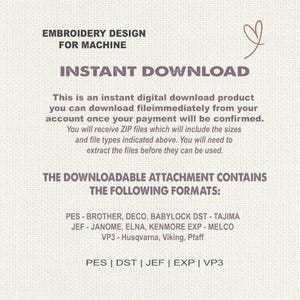 May include: Digital embroidery design for machine. The image features the text "INSTANT DOWNLOAD" and details about the downloadable attachment formats, including PES, DST, JEF, EXP, and VP3. A heart-shaped design is in the upper right corner.