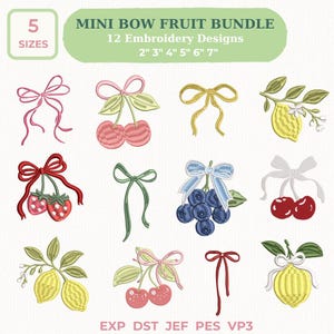 Pode incluir: Uma coleção de 12 designs de bordado com laços e frutas. Os designs incluem cerejas, limões, morangos e mirtilos, com detalhes de laços. Os tamanhos variam de 5.08 cm a 17.78 cm. O texto "MINI BOW FRUIT BUNDLE" e "12 Embroidery Designs" são visíveis.