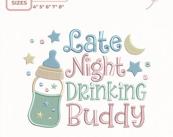 Diseño de bordado "Amigo de la bebida nocturna" - Cita de bebé, bordado para bebé, 5 tamaños, descarga instantánea