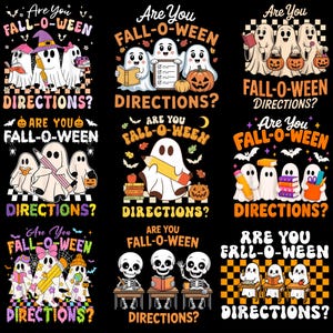 May include: A collection of nine graphic designs featuring white ghosts and skeletons in school settings with pumpkins, books, and pencils. Each design includes the text Are You FALL-O-WEEN DIRECTIONS? set against a black background with colorful accents.